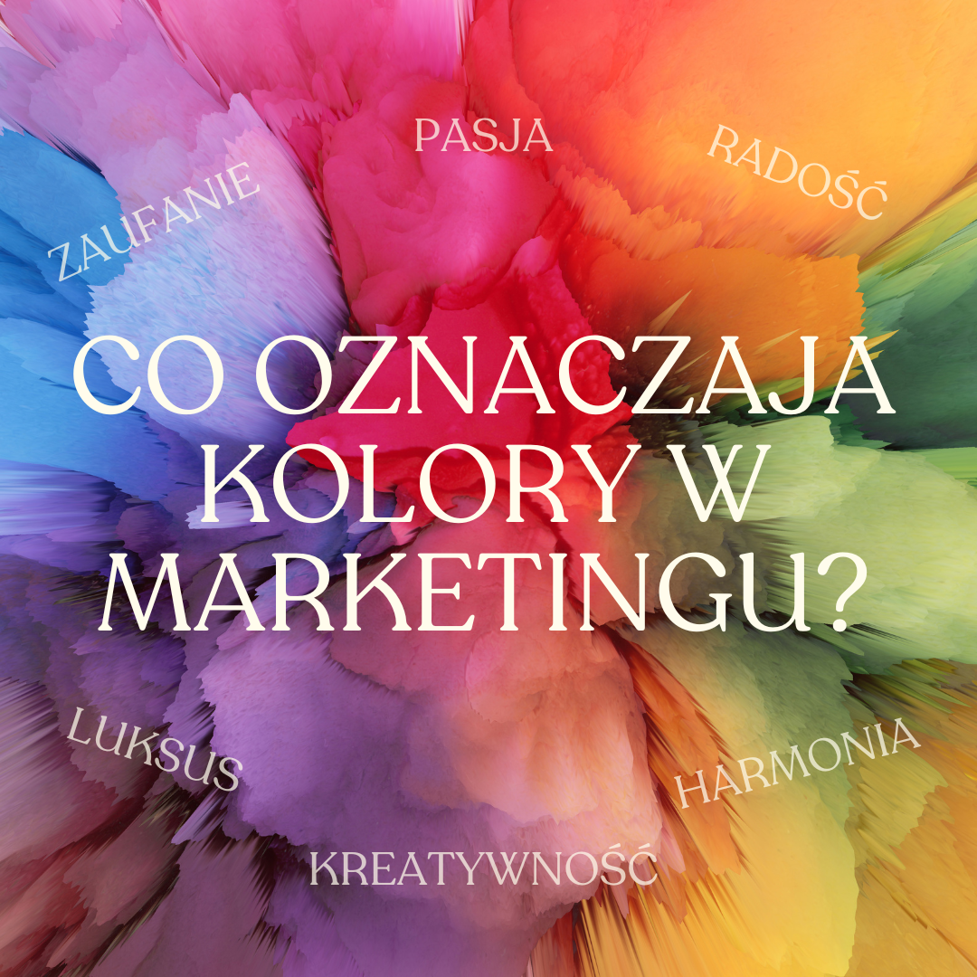 Co oznaczają kolory w marketingu?